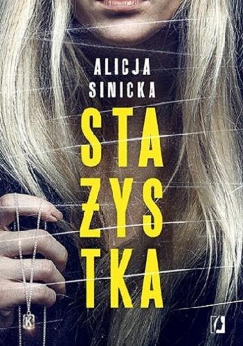 Okładka książki Stażystka / Alicja Sinicka.