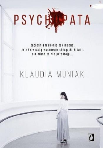 Okładka książki Psychopata / Klaudia Muniak.