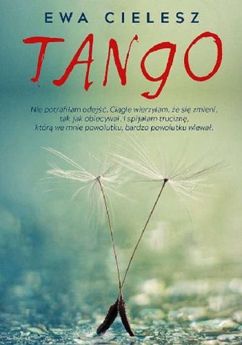 Okładka książki Tango [E-book] / Ewa Cielesz.