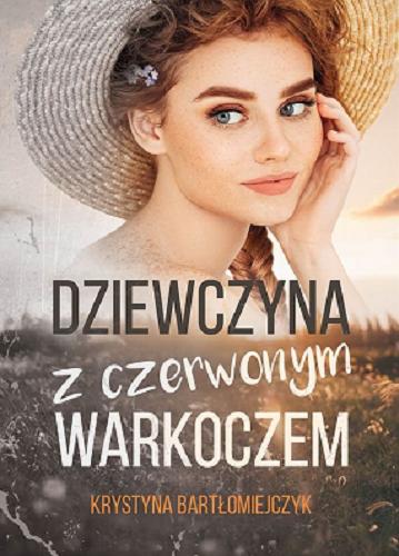 Okładka książki Dziewczyna z czerwonym warkoczem / Krystyna Bartłomiejczyk.