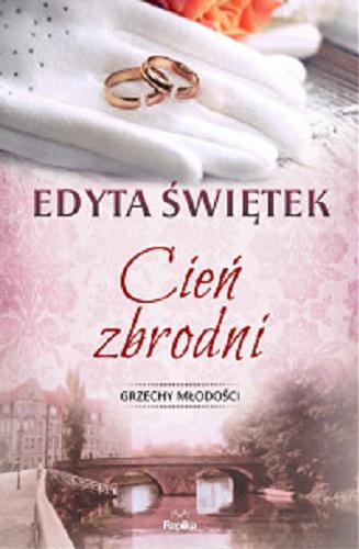 Okładka książki Cień zbrodni / Edyta Świętek.