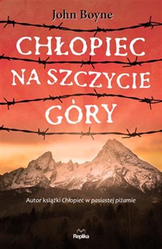 Okładka książki Chłopiec na szczycie góry / John Boyne ; tłumaczył Tomasz Misiak.