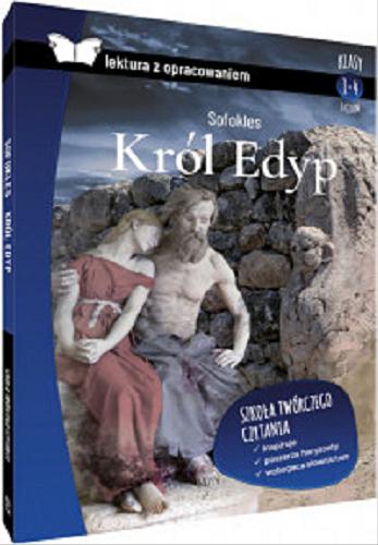 Okładka książki Król Edyp / Sofokles ; przetłumaczył Kazimierz Morawski.