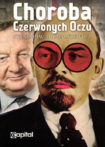Okładka książki Choroba czerwonych oczu / Stanisław Michalkiewicz.