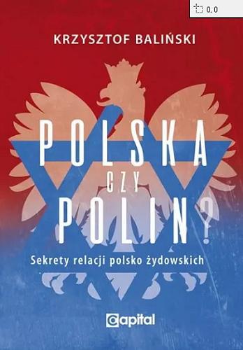 Okładka książki Polska czy Polin? / Krzysztof Baliński.