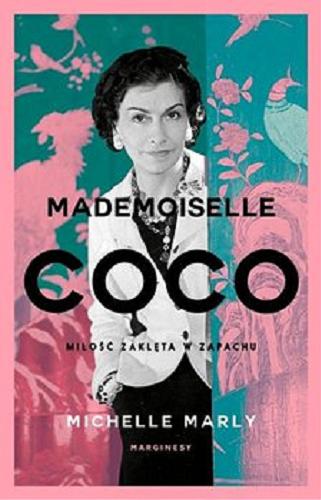 Okładka książki Mademoiselle Coco / Michelle Marly ; przełożyła Urszula Pawlik.