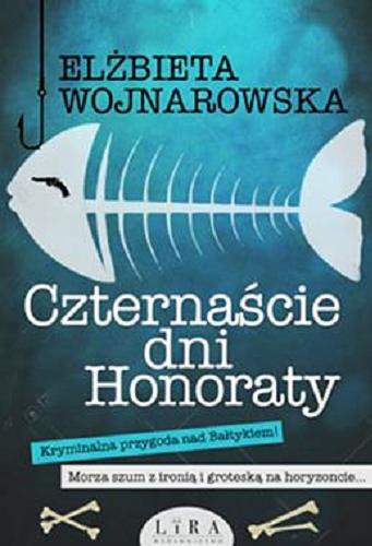 Okładka książki Czternaście dni Honoraty / Elżbieta Wojnarowska.