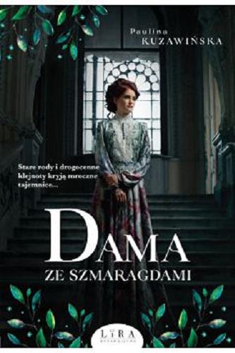 Okładka książki Dama ze szmaragdami / Paulina Kuzawińska.