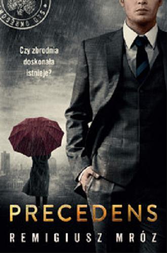 Okładka książki Precedens [E-book] / Remigiusz Mróz.