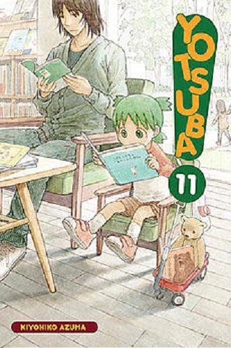 Okładka książki Yotsuba. 11 / Kiyohiko Azuma ; [tłumaczenie: Anna Piechowiak].