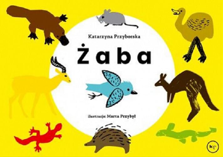 Okładka książki Żaba / Katarzyna Przyborska ; ilustracje Marta Przybył.
