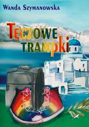 Okładka książki Tęczowe tramki / Wanda Szymanowska.