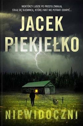 Okładka  Niewidoczni / Jacek Piekiełko.