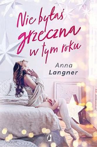 Okładka książki Nie byłaś grzeczna w tym roku / Anna Langner.