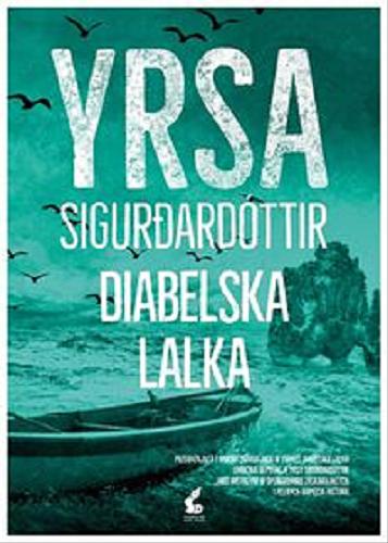 Okładka książki Diabelska lalka / Yrsa Sigur?ardóttir ; z języka angielskiego przełożył Paweł Cichawa.