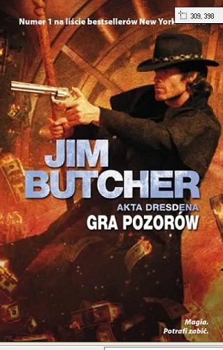 Okładka książki Gra pozorów / Jim Butcher ; przełożył Robert Waliś