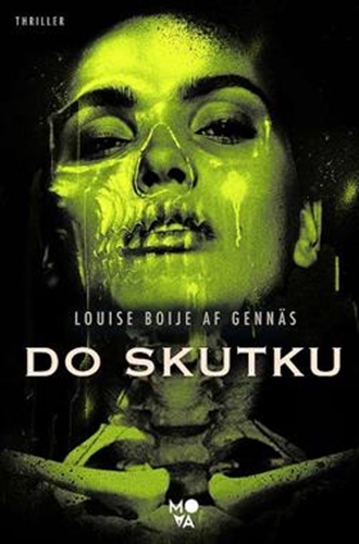 Okładka książki Do skutku / Louise Boije af Gennäs ; przełożyła Agata Teperek.
