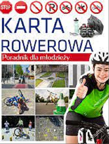 Okładka książki  Karta rowerowa : poradnik dla młodzieży  1