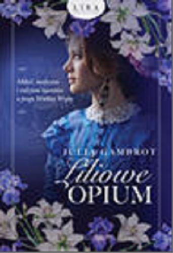 Okładka książki  Liliowe opium  6