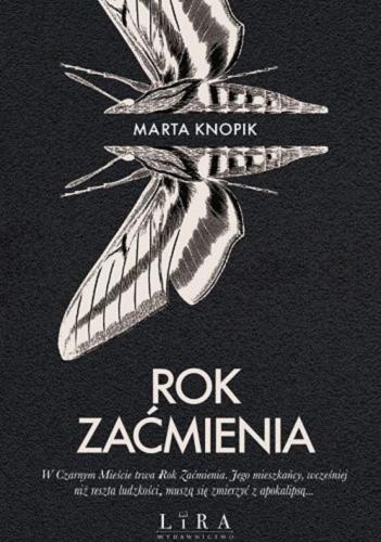 Okładka książki Rok Zaćmienia / Marta Knopik.