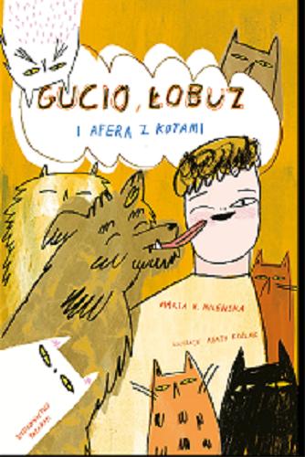 Okładka książki  Gucio, Łobuz i afera z kotami  1