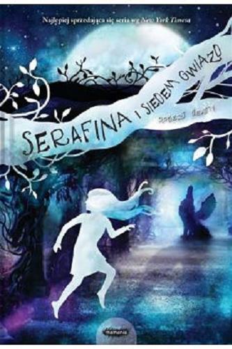 Okładka książki Serafina i siedem gwiazd / Robert Beatty ; tłumaczenie: Jowita Maksymowicz-Hamann.