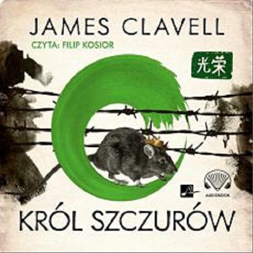 Okładka  Król szczurów / [Dokument dźwiękowy] / James Clavell ; tłumaczenie: Małgorzata i Andrzej Grabowscy.