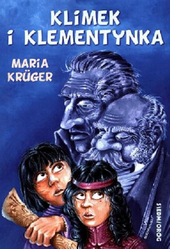 Okładka książki Klimek i Klementynka / Maria Krüger ; [ilustracje Bożena Truchanowska i Wiesław Majchrzak].