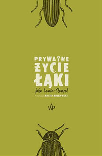 Okładka książki Prywatne życie łąki / John Lewis-Stempel ; przekład Maciej Miłkowski.