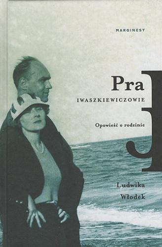 Okładka książki  Pra : Iwaszkiewiczowie : opowieść o rodzinie  5