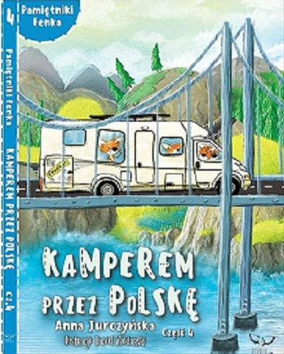 Okładka książki Kamperem przez Polskę. Cz. 4 / [tekst:] Anna Jurczyńska ; [ilustracje: Daniel Włodarski].