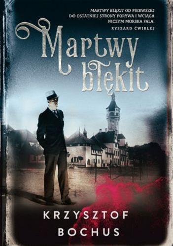 Okładka książki Martwy błękit / Krzysztof Bochus.