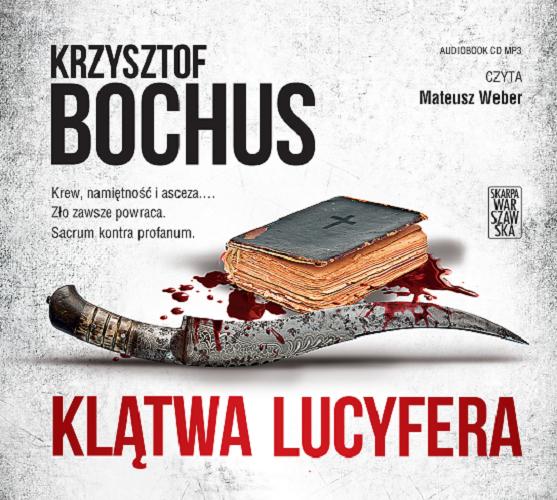 Okładka książki Klątwa Lucyfera [E-audiobook] / Krzysztof Bochus.