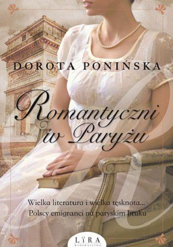 Okładka książki Romantyczni w Paryżu / Dorota Ponińska.