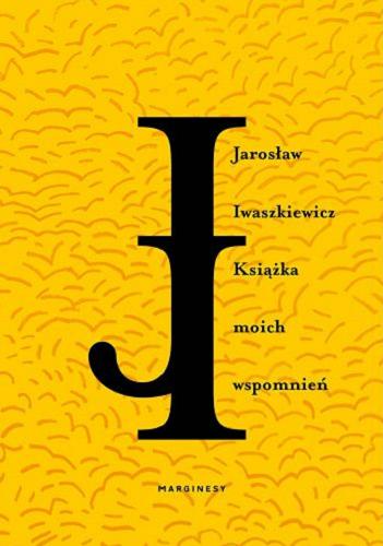 Okładka książki Książka moich wspomnień [E-book] / Jarosław Iwaszkiewicz.