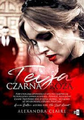 Okładka książki Teija : czarna róża / Alexandra Claire.
