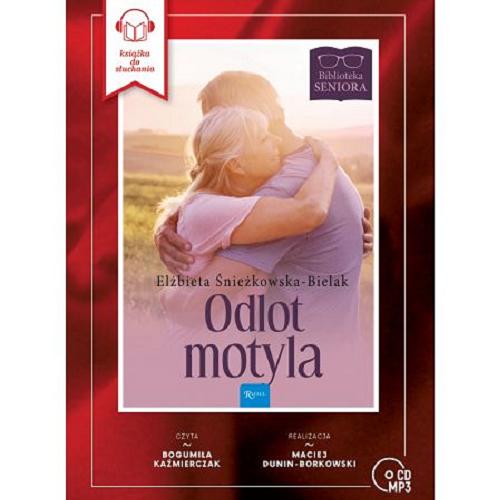 Okładka książki Odlot motyla [Dokument dźwiękowy] / Elżbieta Śnieżkowska-Bielak ; realizacja Maciej Dunin-Borkowski.
