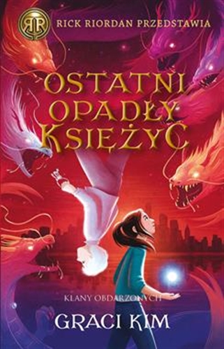 Okładka książki Ostatni opadły księżyc / Graci Kim ; przełożyła Patrycja Zarawska.