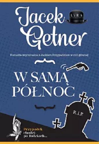 Okładka książki W samą północ / Jacek Getner.