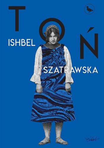 Okładka książki Toń / Ishbel Szatrawska.