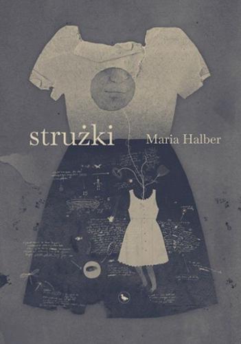 Okładka książki Strużki / Maria Halber.