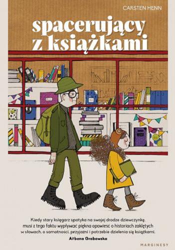 Okładka książki Spacerujący z książkami [E-book] / Carsten Henn ; przełożyła Danuta Fryzowska.