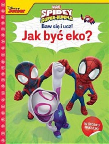 Okładka książki Baw się i ucz! / [koncepcja i opracowanie zadań: Ilona Siwak] ; Disney Junior, Marvel.