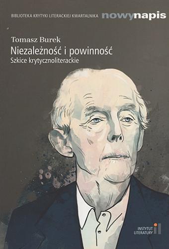 Okładka książki  Niezależność i powinność : szkice krytycznoliterackie  6