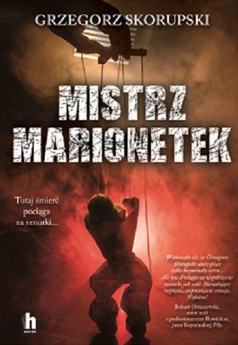 Okładka książki Mistrz marionetek / Grzegorz Skorupski.
