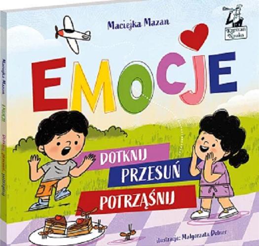 Okładka książki Emocje / Maciejka Mazan ; ilustracje: Małgorzata Detner.