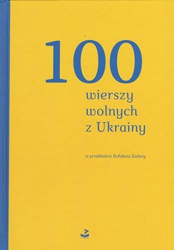 100 wierszy wolnych z Ukrainy Tom 244