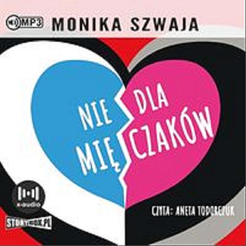 Okładka  Nie dla mięczaków [Dokument dźwiękowy] / Monika Szwaja.