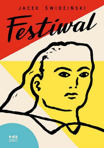 Okładka  Festiwal / [scenariusz i rysunki:] Jacek Świdziński.