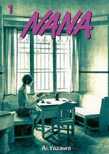 Okładka książki Nana. 1 / Ai Yazawa ; [tłumaczenie: Anna Piechowiak].